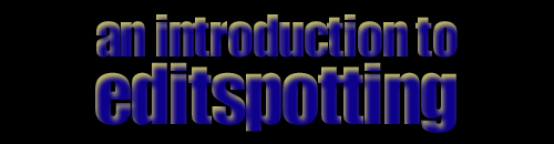 An introduction to editspotting